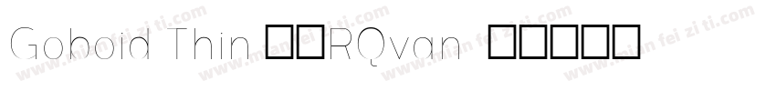 Goboid Thin 作者RQvan字体转换
